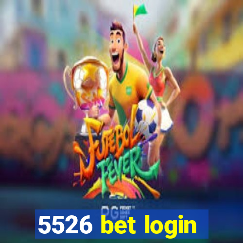 5526 bet login